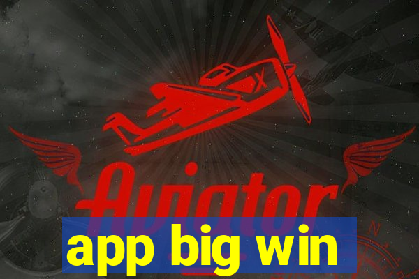 app big win